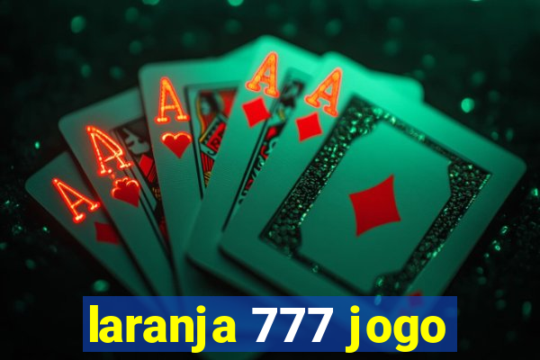 laranja 777 jogo